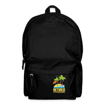 Retired Not My Problem Anymore Retire Men Women - Sac à dos - noir - Devant