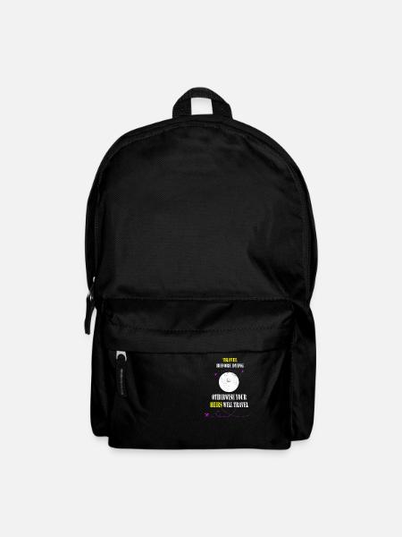 Travel before dying, otherwise your heirs will travel - Backpack - black