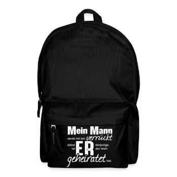 Mein Mann denkt Ich bin verrückt! - Geschenk - Rucksack - Schwarz - Vorne
