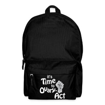 il est temps d’aller à l’ovaire-Act_weiss - Sac à dos - noir - Devant