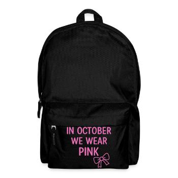 En octobre, nous portons du rose pour sensibiliser au cancer du sein - Sac à dos - noir - Devant