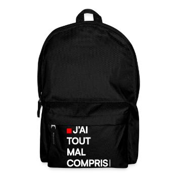 J’AI TOUT MAL COMPRIS | Humour autodérision - Sac à dos - noir - Devant