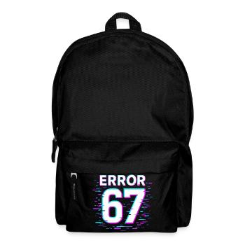 Error 67 Six Seven Glitch Cyber Meme Gift Idea - Backpack - black - Front