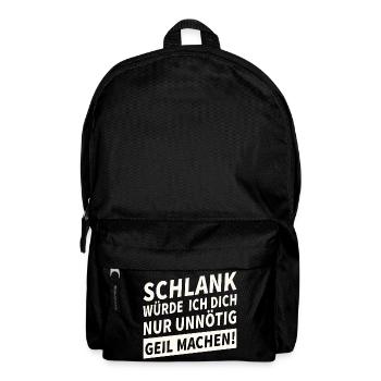Schlank Würde Ich Dich Nur Unnötig Lustiges - Rucksack - Schwarz - Vorne