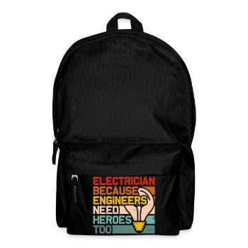 Électriciens Héros : Les ingénieurs ont besoin de héros électriques - Sac à dos - noir - Devant