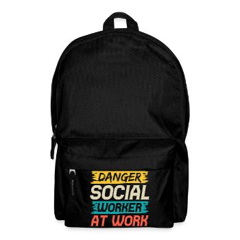 Social Worker Quote Danger Social Worker At Work - Rucksack - Schwarz - Vorne