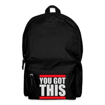 You Got This Motivational Inspirational Quote - Backpack - black - Front