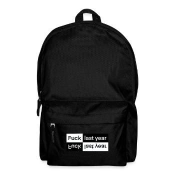 Fuck Last Year, New Year's Eve, Happy New Year! - Backpack - black - Front