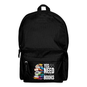 Yes i really do need all these books - Sac à dos - noir - Devant