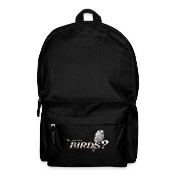 Tu aimes les oiseaux ? - Sac à dos - noir - Devant
