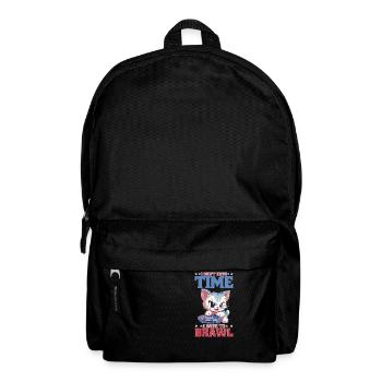 I Don't Have Time I Have To Brawl 15 - Rucksack - Schwarz - Vorne