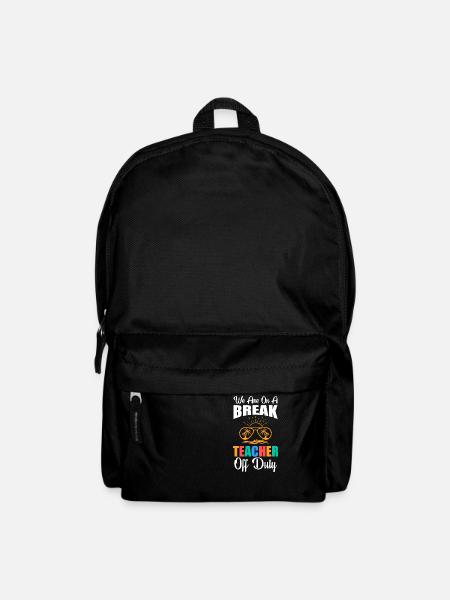 We Are On A Break Teacher Off Duty - Backpack - black