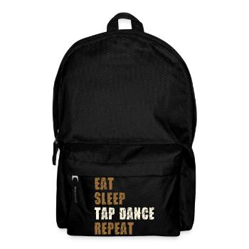 Eat Sleep Tap Dance Repeat - Rucksack - Schwarz - Vorne