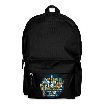 Pyramiden Freitag Feierabend Spruch - Rucksack - Schwarz - Vorne