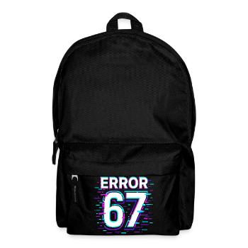 Error 67 Six Seven Glitch Cyber Meme Gift Idea - Backpack - black - Front