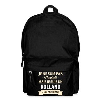 Je Ne Suis Pas Parfait Mais Je Suis Un Rolland ... - Sac à dos - noir - Devant