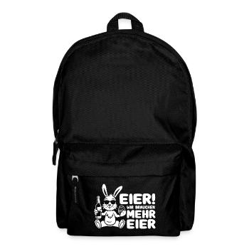 Eier wir brauchen mehr Eier - Prost - Ostern - Rucksack - Schwarz - Vorne