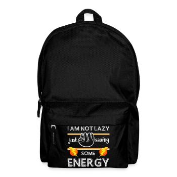 I'm not lazy, I'm just saving energy, sloth; - Backpack - black - Front