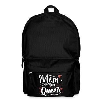 Mama - Ein Titel knapp über Queen - Rucksack - Schwarz - Vorne