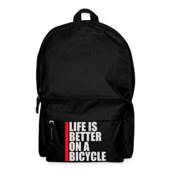 Life is better on a bicycle Cycling Saying Sport - Backpack - black - Front