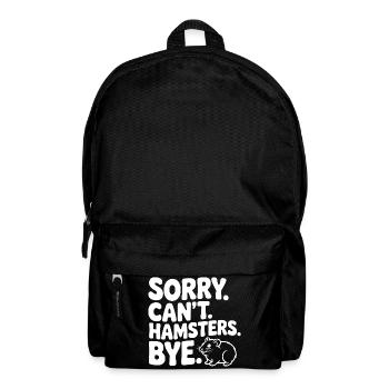 Sorry. Can't. Hamsters. Bye. - Backpack - black - Front