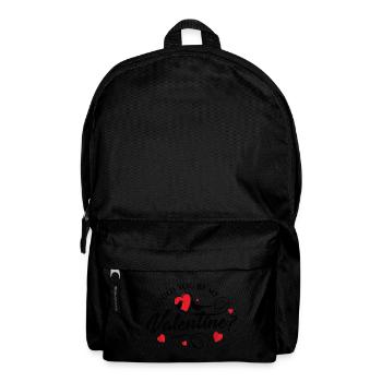 Willst du mein Valentinstag sein? Liebe zum Valentinstag - Rucksack - Schwarz - Vorne