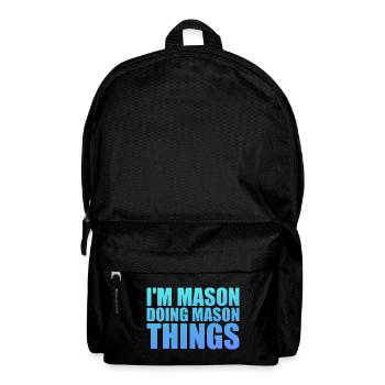 I'm Mason Doing Mason Things - Sac à dos - noir - Devant