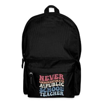 Never Underestimate a Public School Teacher - Sac à dos - noir - Devant