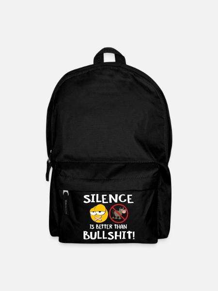Silence is better than Bullshit - Rucksack - Schwarz