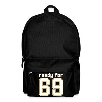 Bereit für 69 - Rucksack - Schwarz - Vorne