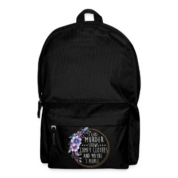Murder Shows Comfy Clothes Funny Quote - Backpack - black - Front