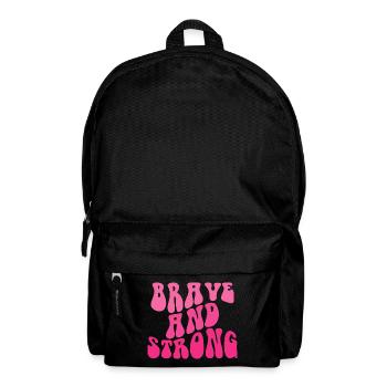 Brave And Strong - Anti Krebs - Rucksack - Schwarz - Vorne