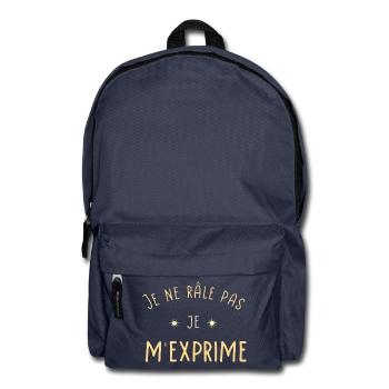 Je ne râle pas Je m'exprime - Sac à dos - bleu marine - Devant