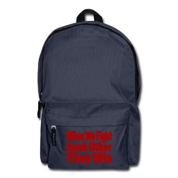 Wenn wir gegeneinander kämpfen, gewinnen sie. - Rucksack - Navy - Vorne