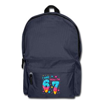 Seven Year Old Birthday 67 I was Six Now i'm Seven - Rucksack - Navy - Vorne