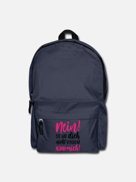 Nein Sie hat dich nicht verdient Nimm mich - Rucksack - Navy