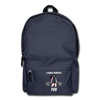 I Could Deadlift You Women Gym Workout Motivation - Backpack - navy - Front