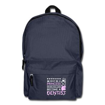 Why be a princess when you can become a dentist - Backpack - navy - Front