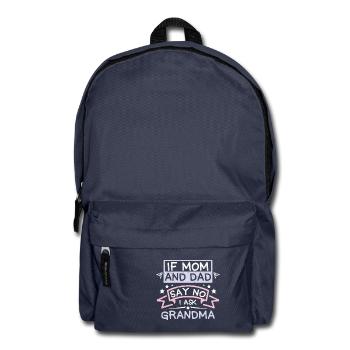 If mom and dad say no I ask grandma - Backpack - navy - Front
