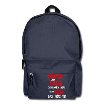 Mama und Papa schlafen nur wenn ich das möchte - Rucksack - Navy - Vorne