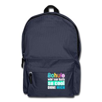 Schule Einschulung Schulbeginn cooler Spruch - Rucksack - Navy - Vorne