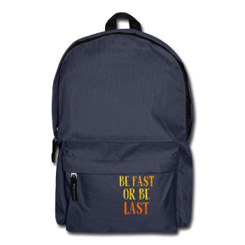 Be fast or be last - Sei schnell oder sei Letzter - Backpack - navy - Front