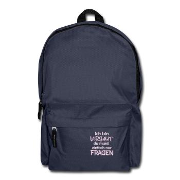 Ich bin Versaut du musst einfach nur Fragen - Rucksack - Navy - Vorne