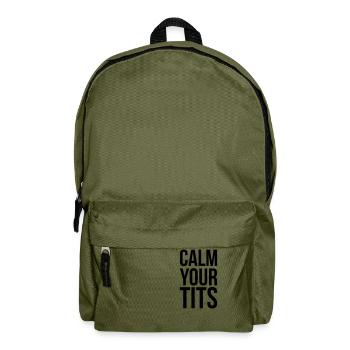 Calm Your Tits - Rucksack - Olivgrün - Vorne