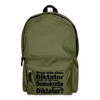 Diktatur oder Demokratie - eine Wahl? - Rucksack - Olivgrün - Vorne