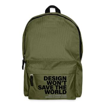 Design Won't Save The World Designer Shirt - Rucksack - Olivgrün - Vorne