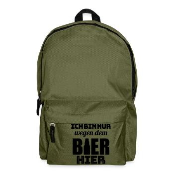 Bier Ich bin wegen dem Bier Hier - Rucksack - Olivgrün - Vorne
