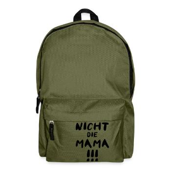 Nicht die Mama! Lustiges Vatertag Papa Motiv - Rucksack - Olivgrün - Vorne