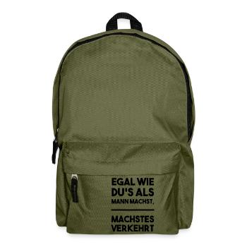 Egal wie du's als Mann machst, machstes verkehrt - Rucksack - Olivgrün - Vorne