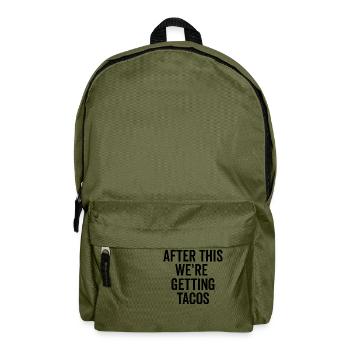 Danach gibt es Tacos - Rucksack - Olivgrün - Vorne